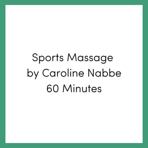 Sports Massage by Caroline Nabbe - 1 Hour