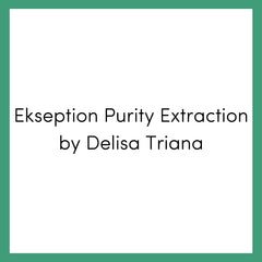 Ekseption Purity Extraction by Delisa Triana